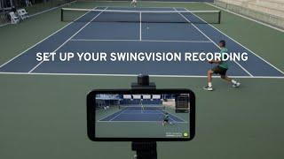 How to Set Up Your SwingVision Recording for Tennis or Pickleball