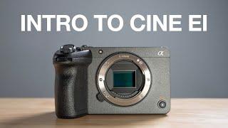 Sony FX30 Cine EI Mode - Intro & Getting Started