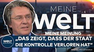 MEINE MEINUNG: "Das zeigt, dass der Staat die Kontrolle verloren hat" – Gunnar Schupelius