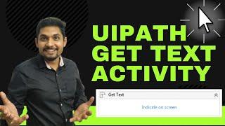 How to Use UiPath Get Text Activity