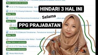 3 Hal yang Harus Dihindari saat PPG PRAJABATAN