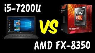 i5-7200U vs AMD FX-8350 Benchmarks Test!  [4K]