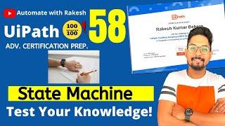 UiPath Advance Certification | Test 58 State Machine UiPath | UiARD Certification Preparation