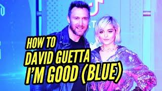 How To Make DAVID GUETTA - I'M GOOD (BLUE) [FLP Download]