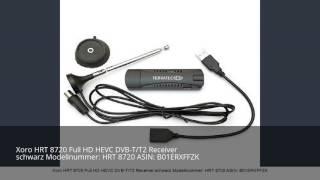 Xoro HRT 8720 Full HD HEVC DVB-T/T2 Receiver schwarz HRT 8720 ASIN: B01ERXFFZK Bedienungsanleitung