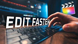 How To EDIT FASTER In Final Cut Pro X