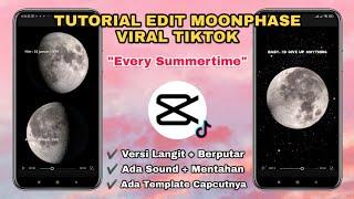 Tutorial Edit Trend MOONPHASE Viral Tiktok || EVERY SUMMERTIME