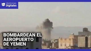 Las imágenes del bombardeo israelí al aeropuerto internacional de Yemen