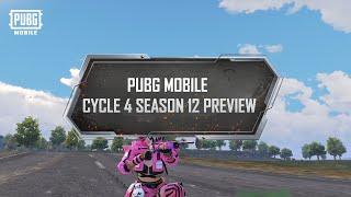 PUBG MOBILE | Cycle 4 Season 12 Preview