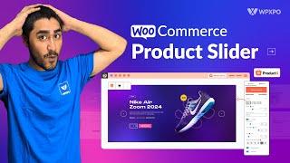 How to Use WooCommerce Product Slider