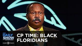 CP Time: Black Floridians Who Made History | The Daily Show