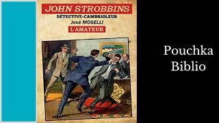 Livre Audio: John Strobbins, L'Amateur - JOSE MOSELLI