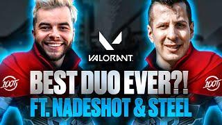 Nadeshot & 100T Steel: World's Greatest Valorant Duo?!