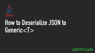 Effortless JSON Deserialization to Generic Types in Java with Gson