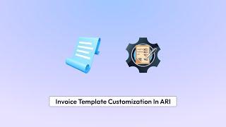 Invoice Template Customization in ARI