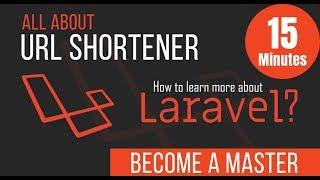 Laravel URL Shortener - Become a Master in Laravel - 30