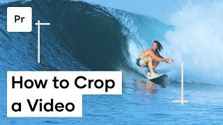 How To Crop Video In Premiere Pro - Adobe Premiere Crop Video