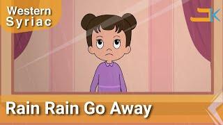 Rain Rain Go Away | Matro Matro De Klay | Kids | Western Syriac (Surayt) | Assyrian Aramaic Suryoyo