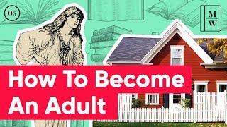 How To Become An Adult | Making it Work