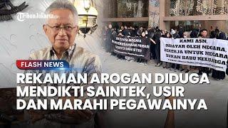 Tampak Arogan! Rekaman Diduga Menteri Satryo, Marahi Pegawai: Terdengar Benturan dan Tamparan Keras