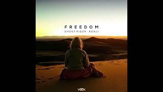 Ranji x Ghost Rider - Freedom (Extended)