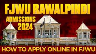 Fatima Jinnah Women University (FJWU) Rawalpindi Admissions 2024 :: How to Apply Online in FJWU ::
