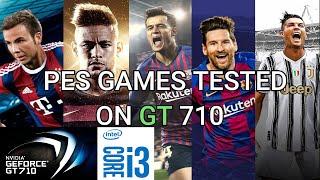 PES Games On Gt 710 | Test Fps