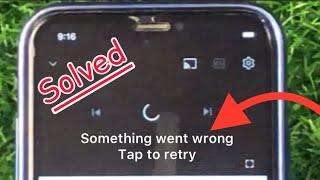Something Went Wrong tap to retry in YouTube on iPhone [Fixed] | Error while loading tap to retry.