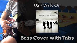 U2 - Walk On (Bass Cover WITH TABS)