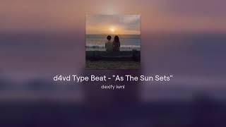 d4vd Type Beat - "As The Sun Sets"