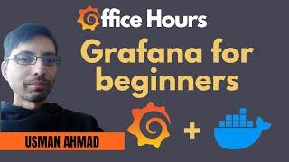 How to get started with Grafana and Docker (Grafana Office Hours #07)