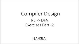 RE to DFA | Compiler Design | Exercise | Part 2 | Bangla | Tutorial | 2023