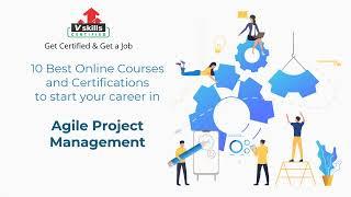 Top 10 Courses and Certifications in Agile Project Management