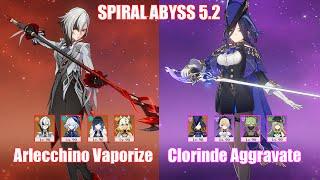 C0 Arlecchino Vaporize & C0 Clorinde Aggravate | Spiral Abyss 5.2 | Genshin Impact