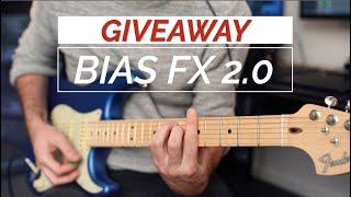 Giving Away Bias FX 2.0 [Positive Grid] - Electric Guitar Amp Simulation