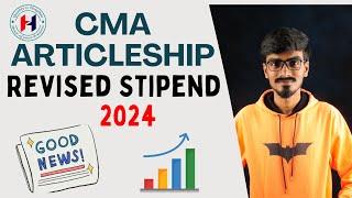 CMA Revised Stipend 2024 || CMA Practical Training || Good Initiative from ICMAI