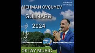 Mehman Ovcuyev Gulnare 2024(yeni toy mahnısı)