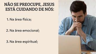 Não se preocupe, Jesus está cuidando de nós - Pr. Victor Paiva - 07/11