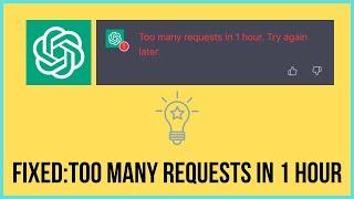 Fixed: ChatGPT Too Many Requests In 1 Hour [The Easy Way] 2023