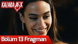 Kazara Aşk 13. Bölüm Fragman (Final)