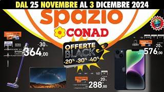 Volantino Spazio Conad dal 25 novembre al 3 dicembre  Grandi Offerte Black Friday! 🟩⬜️🟥 #anteprima