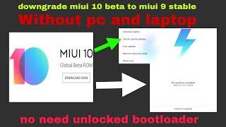 how to downgrade miui 10 beta to miui 9 stable