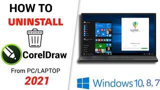 How to Uninstall Corel Draw Completely from PC/Laptop, 2021