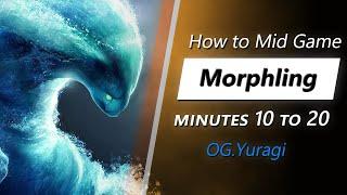 Yuragi mid game Morphling | Minute 10 to 20