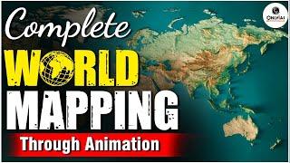 Complete World Mapping | Through Animation | OnlyIAS