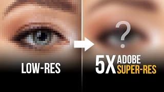 I Applied Adobe's New "Super Resolution" 5 Times! Works?