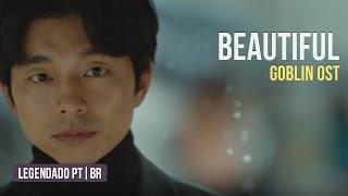 Crush - Beautiful Legendado PT|BR (Goblin OST)