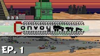 Convoy - Ep. 1 - Gameplay Introduction - Let's Play - Pre-Release