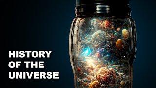 History of the UNIVERSE in 10 minutes