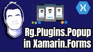 Pixel-Perfect, Customizable Popups for Xamarin.Forms with Rg.Plugins.Popup
